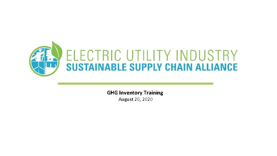 GHG Inventory Training August 20, 2020 