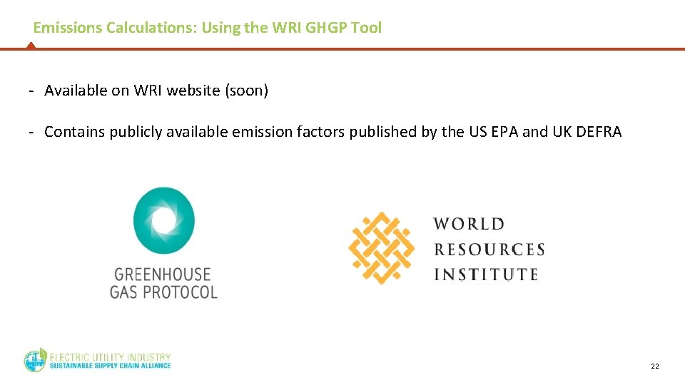 Emissions Calculations: Using the WRI GHGP Tool - Available on WRI website (soon) -