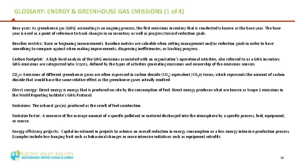 GLOSSARY: ENERGY & GREENHOUSE GAS EMISSIONS (1 of 4) Base year: As greenhouse gas