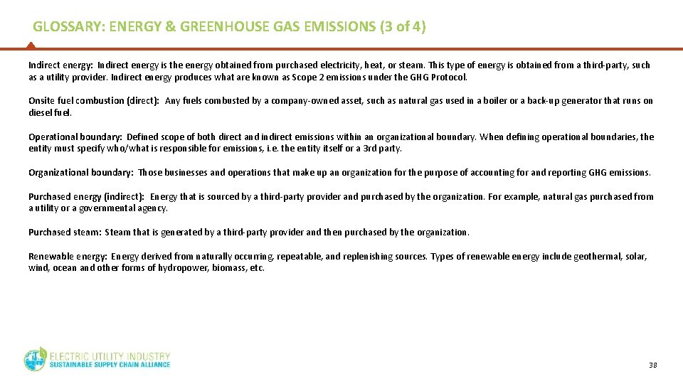 GLOSSARY: ENERGY & GREENHOUSE GAS EMISSIONS (3 of 4) Indirect energy: Indirect energy is