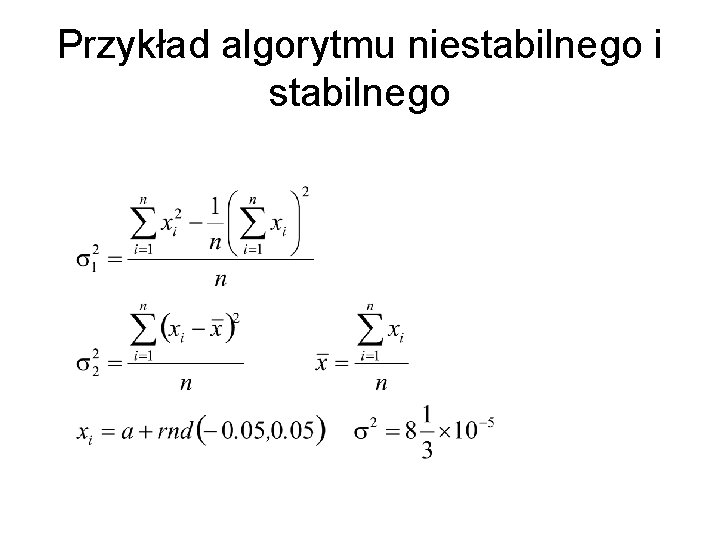 Przykład algorytmu niestabilnego i stabilnego 