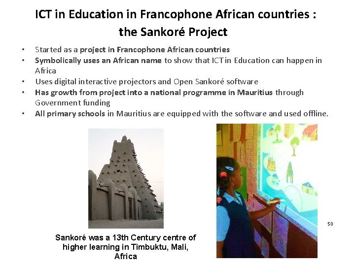 ICT in Education in Francophone African countries : the Sankoré Project • • •