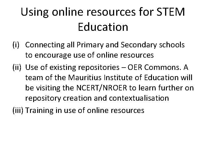 Using online resources for STEM Education (i) Connecting all Primary and Secondary schools to