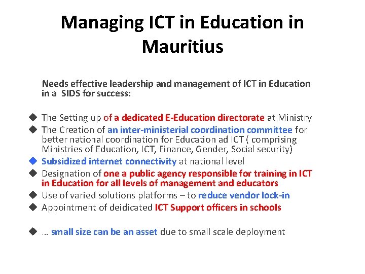 Managing ICT in Education in Mauritius Needs effective leadership and management of ICT in