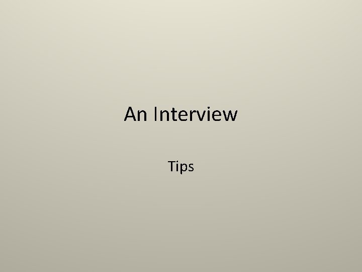 An Interview Tips 