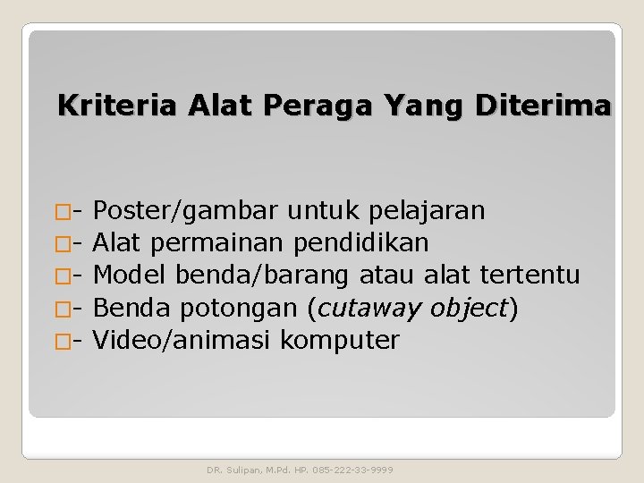 Kriteria Alat Peraga Yang Diterima �����- Poster/gambar untuk pelajaran Alat permainan pendidikan Model benda/barang