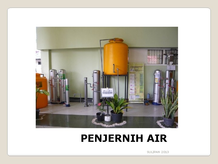 PENJERNIH AIR SULIPAN 2013 