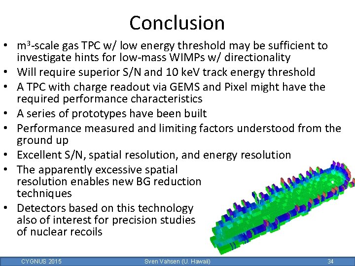 Conclusion • m 3 -scale gas TPC w/ low energy threshold may be sufficient