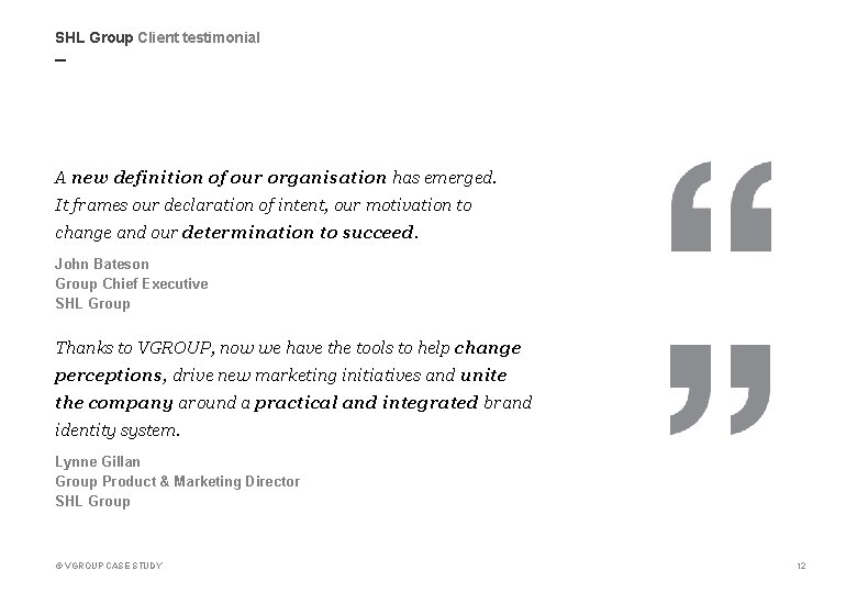 SHL Group Client testimonial _ A new definition of our organisation has emerged. It