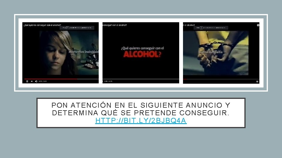 PON ATENCIÓN EN EL SIGUIENTE ANUNCIO Y DETERMINA QUÉ SE PRETENDE CONSEGUIR. HTTP: //BIT.