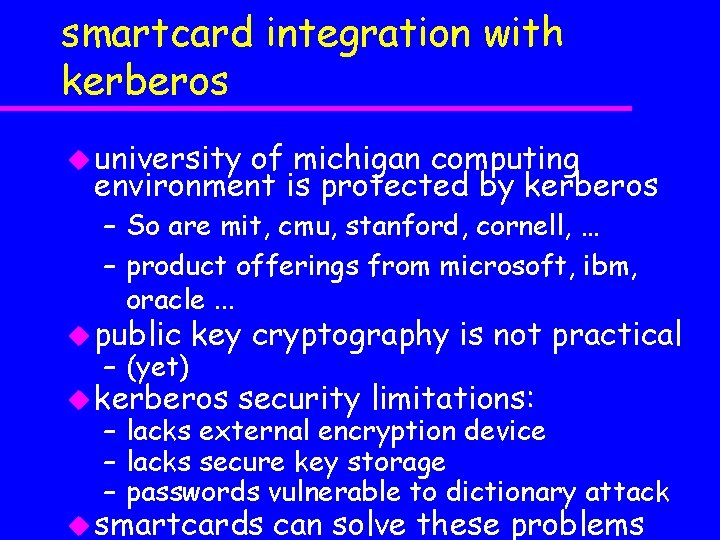 smartcard integration with kerberos u university of michigan computing environment is protected by kerberos