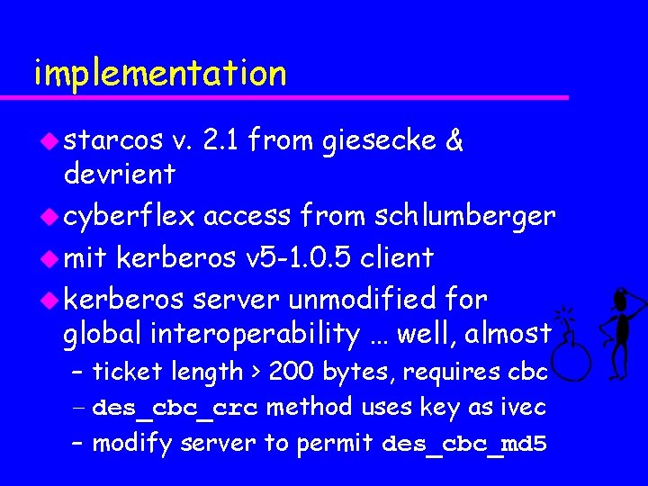 implementation u starcos v. 2. 1 from giesecke & devrient u cyberflex access from