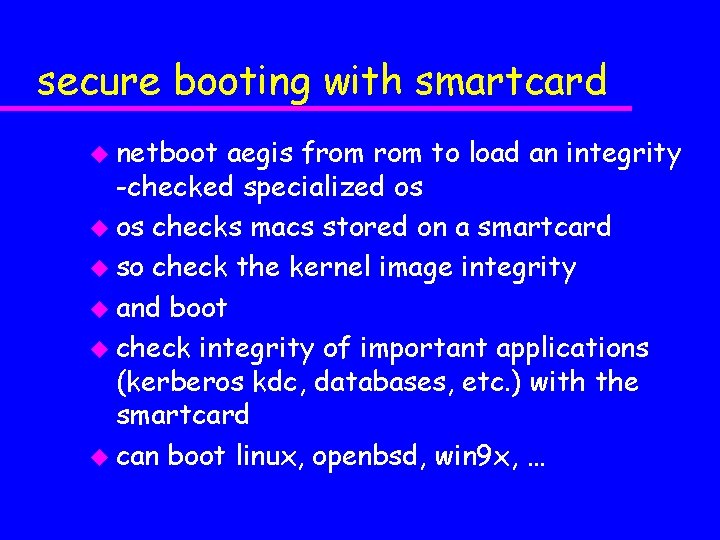 secure booting with smartcard u netboot aegis from to load an integrity -checked specialized