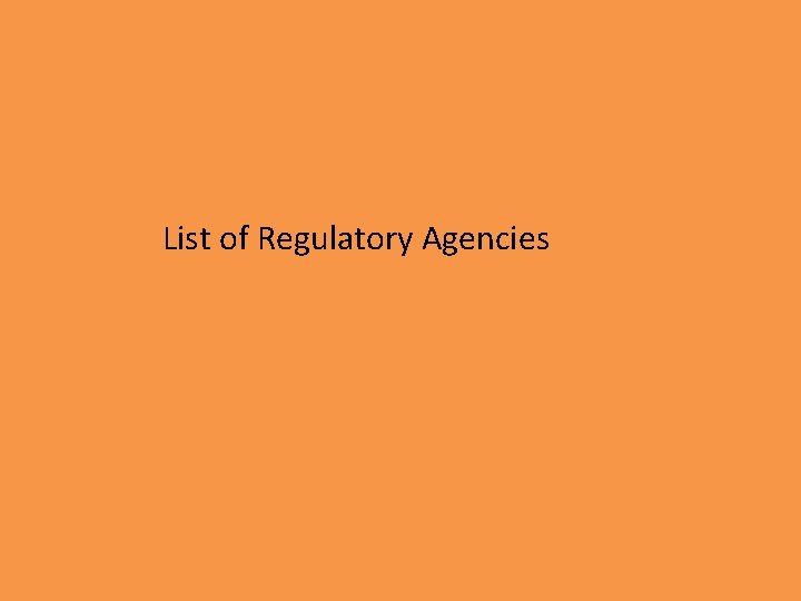 List of Regulatory Agencies 