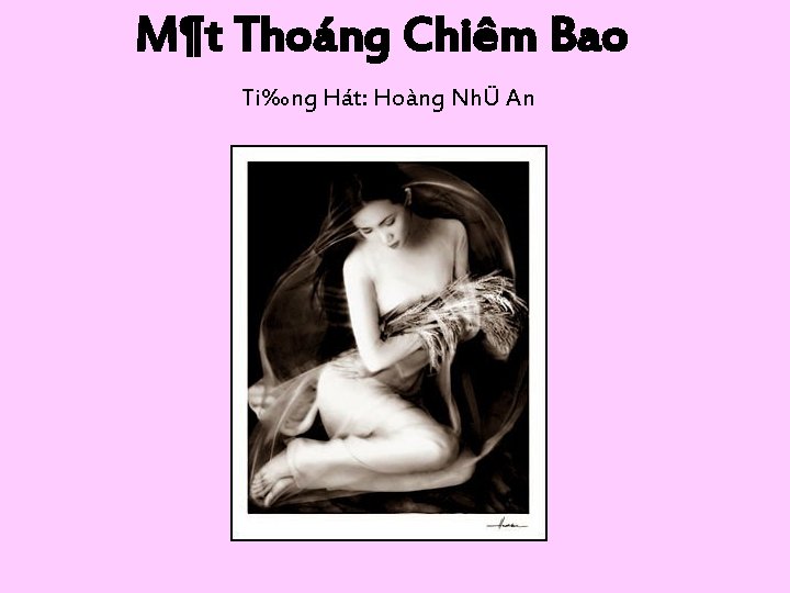 M¶t Thoáng Chiêm Bao Ti‰ng Hát: Hoàng NhÜ An 