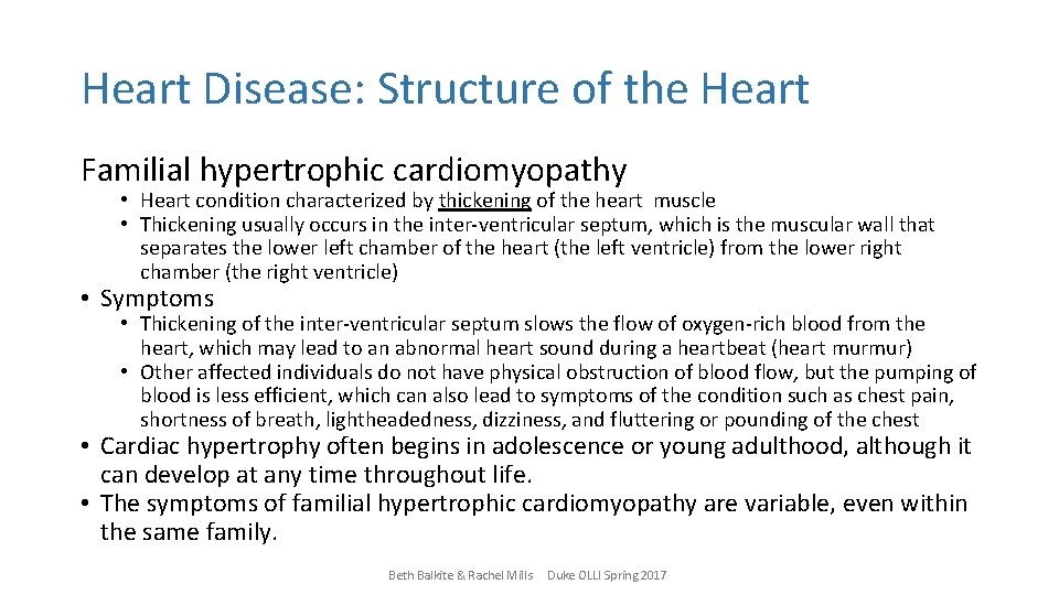 Heart Disease: Structure of the Heart Familial hypertrophic cardiomyopathy • Heart condition characterized by