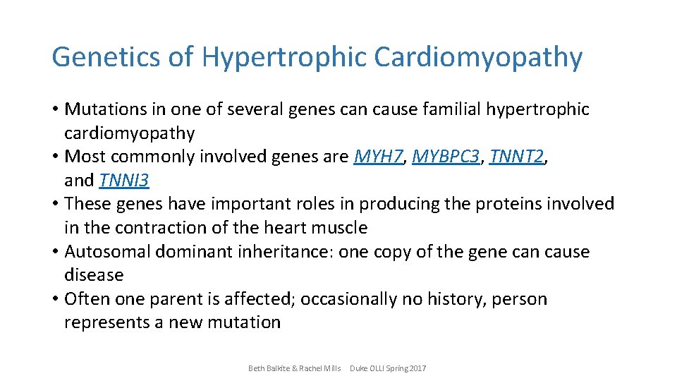 Genetics of Hypertrophic Cardiomyopathy • Mutations in one of several genes can cause familial