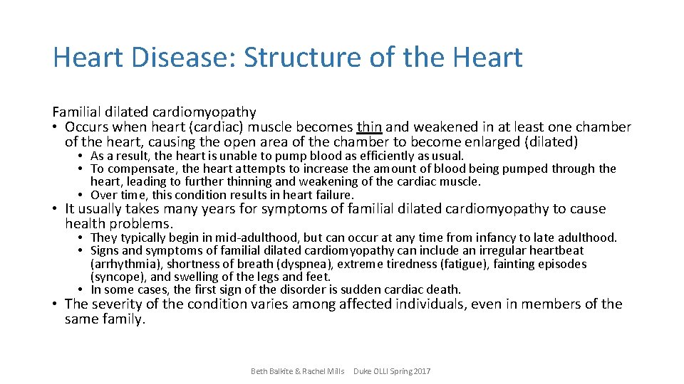 Heart Disease: Structure of the Heart Familial dilated cardiomyopathy • Occurs when heart (cardiac)