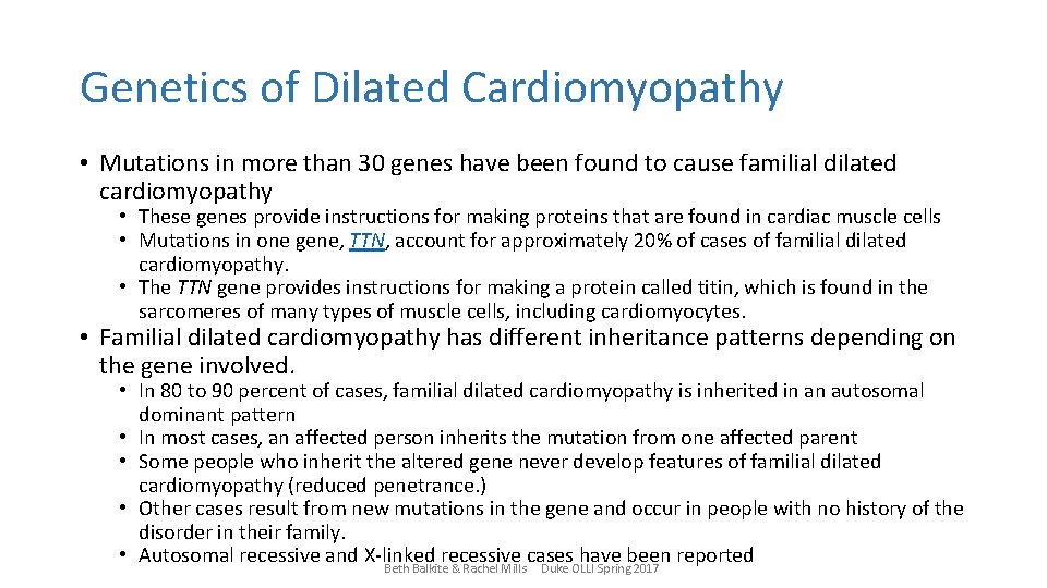 Genetics of Dilated Cardiomyopathy • Mutations in more than 30 genes have been found