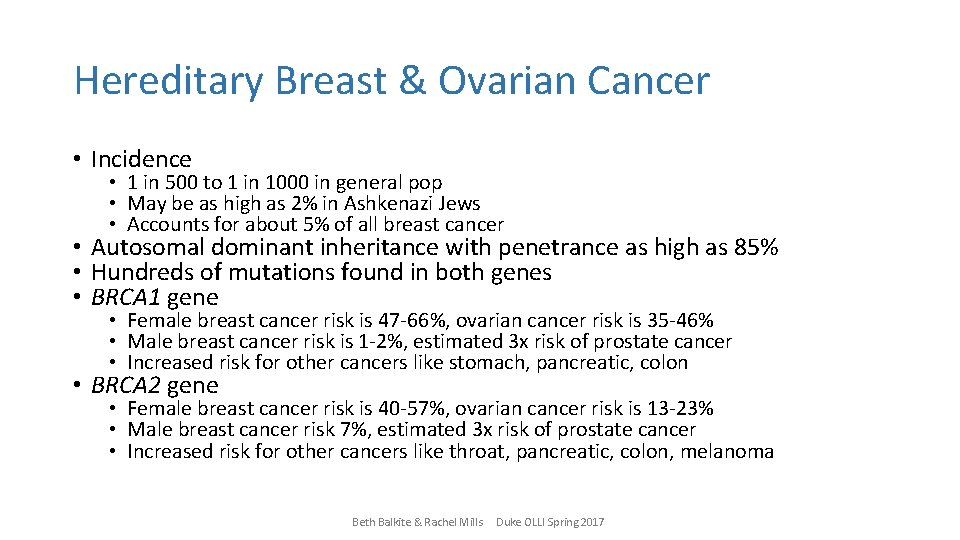 Hereditary Breast & Ovarian Cancer • Incidence • 1 in 500 to 1 in