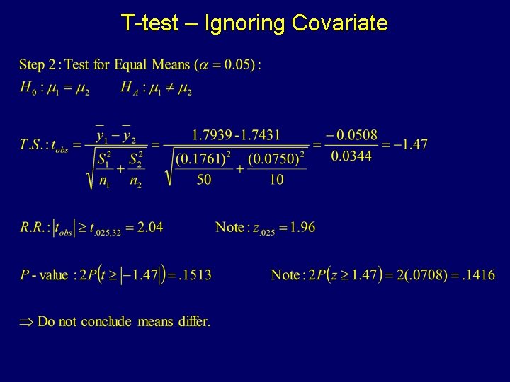 T-test – Ignoring Covariate 