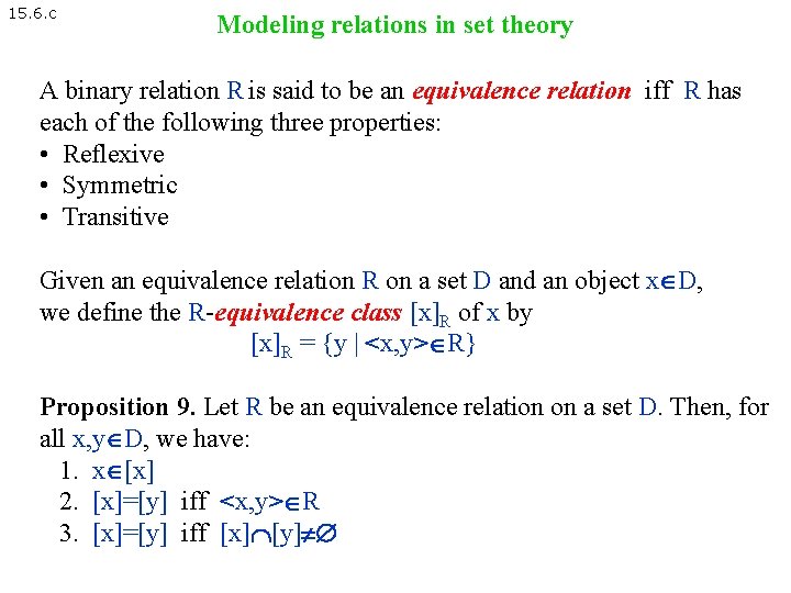 15. 6. c Modeling relations in set theory A binary relation R is said 15. 6. c Modeling relations in set theory A binary relation R is said