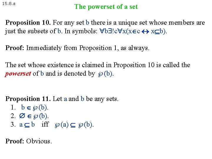 15. 8. a The powerset of a set Proposition 10. For any set b 15. 8. a The powerset of a set Proposition 10. For any set b
