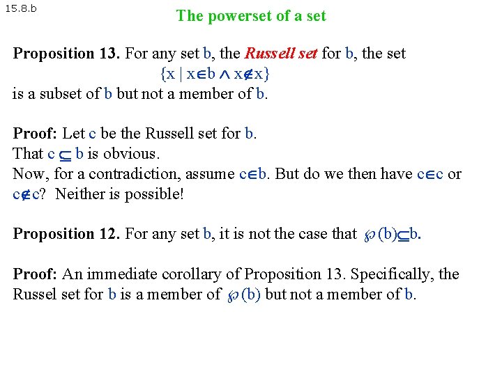15. 8. b The powerset of a set Proposition 13. For any set b, 15. 8. b The powerset of a set Proposition 13. For any set b,