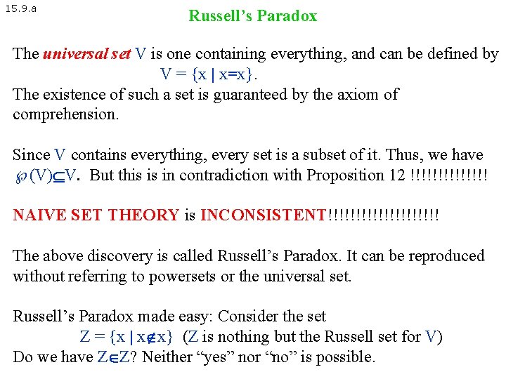 15. 9. a Russell’s Paradox The universal set V is one containing everything, and 15. 9. a Russell’s Paradox The universal set V is one containing everything, and