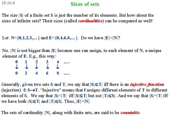 15. 10. d Sizes of sets The size |S| of a finite set S 15. 10. d Sizes of sets The size |S| of a finite set S