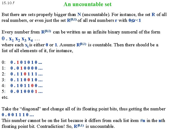 15. 10. f An uncountable set But there are sets properly bigger than N 15. 10. f An uncountable set But there are sets properly bigger than N