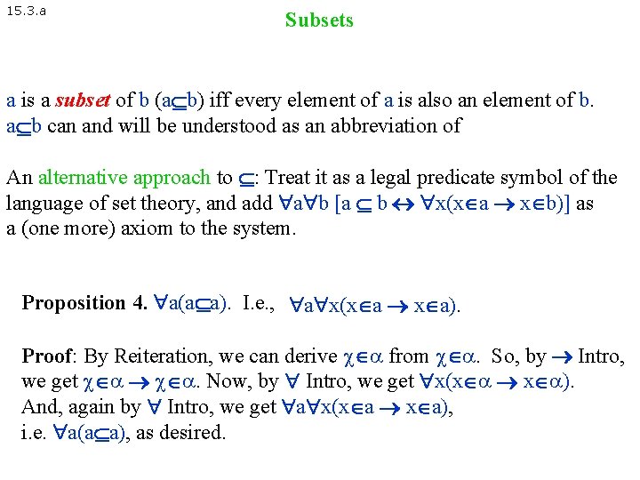 15. 3. a Subsets a is a subset of b (a b) iff every 15. 3. a Subsets a is a subset of b (a b) iff every