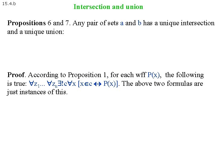 15. 4. b Intersection and union Propositions 6 and 7. Any pair of sets 15. 4. b Intersection and union Propositions 6 and 7. Any pair of sets