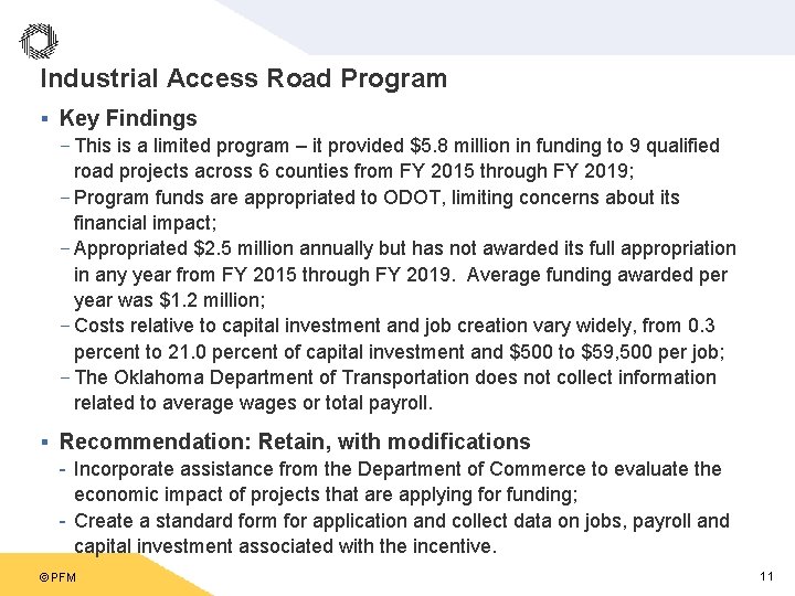 Industrial Access Road Program § Key Findings - This is a limited program –