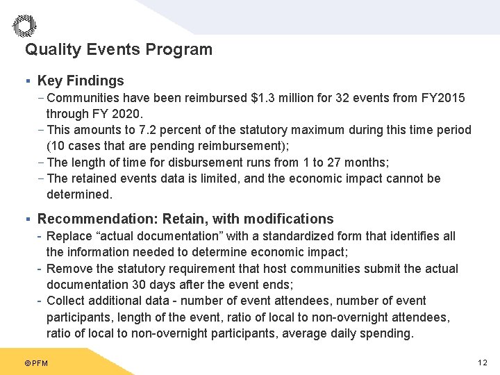 Quality Events Program § Key Findings - Communities have been reimbursed $1. 3 million