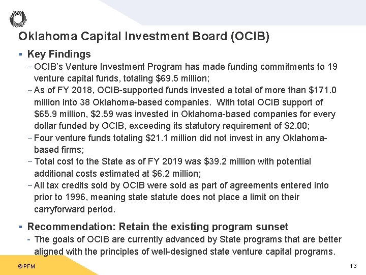 Oklahoma Capital Investment Board (OCIB) § Key Findings - OCIB’s Venture Investment Program has