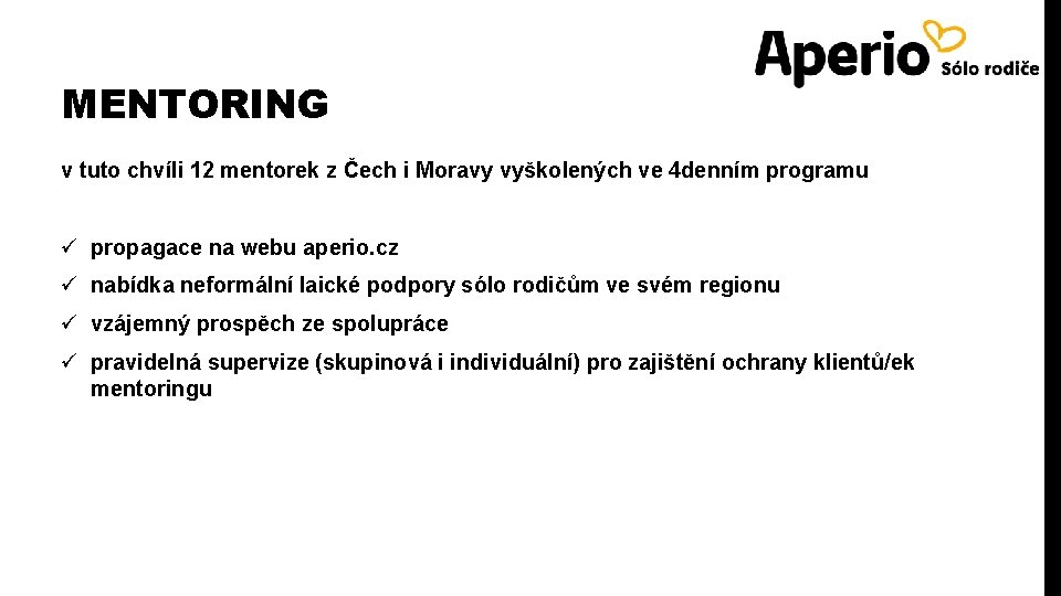 MENTORING v tuto chvíli 12 mentorek z Čech i Moravy vyškolených ve 4 denním