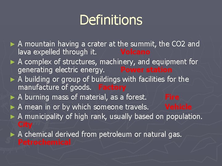 Definitions A mountain having a crater at the summit, the CO 2 and lava