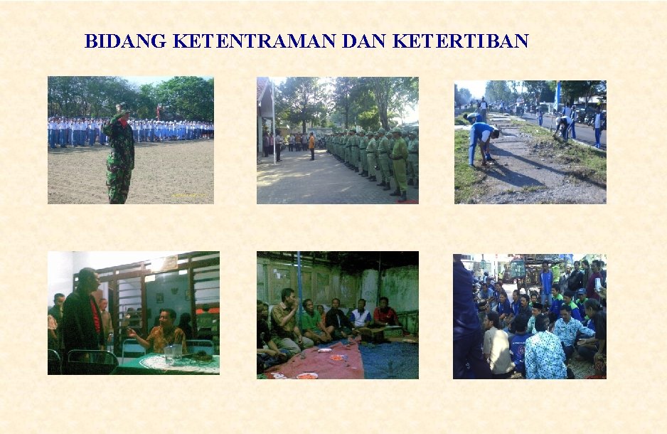 BIDANG KETENTRAMAN DAN KETERTIBAN 