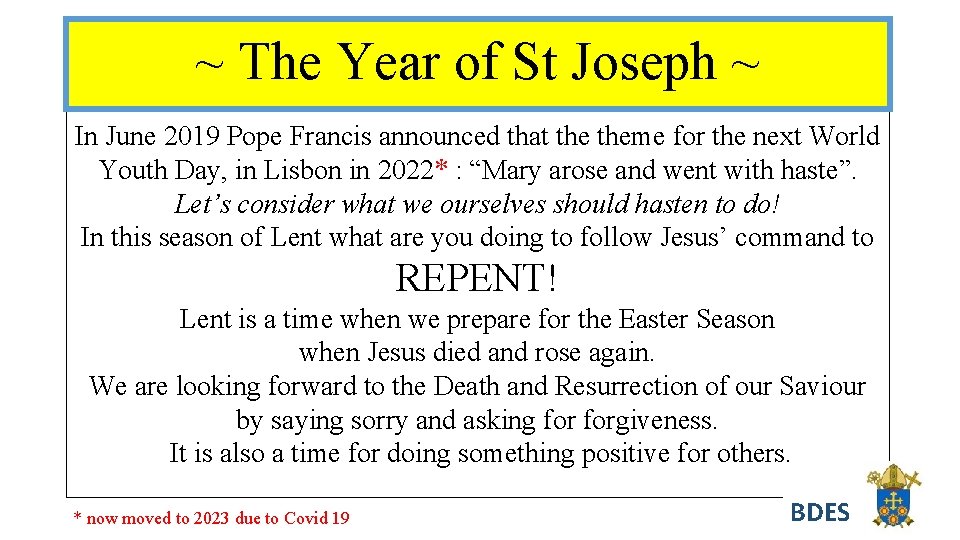 ~ The Year of St Joseph ~ In June 2019 Pope Francis announced that