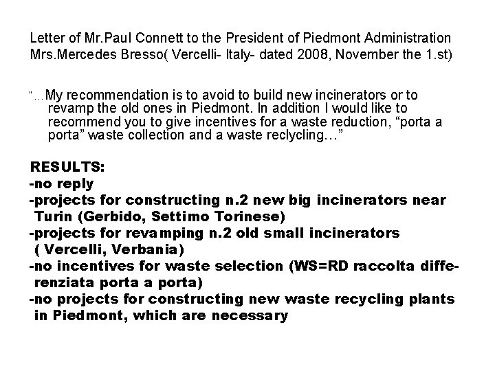 Letter of Mr. Paul Connett to the President of Piedmont Administration Mrs. Mercedes Bresso(