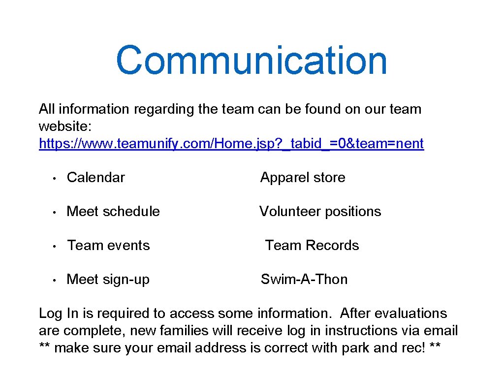 Communication All information regarding the team can be found on our team website: https: