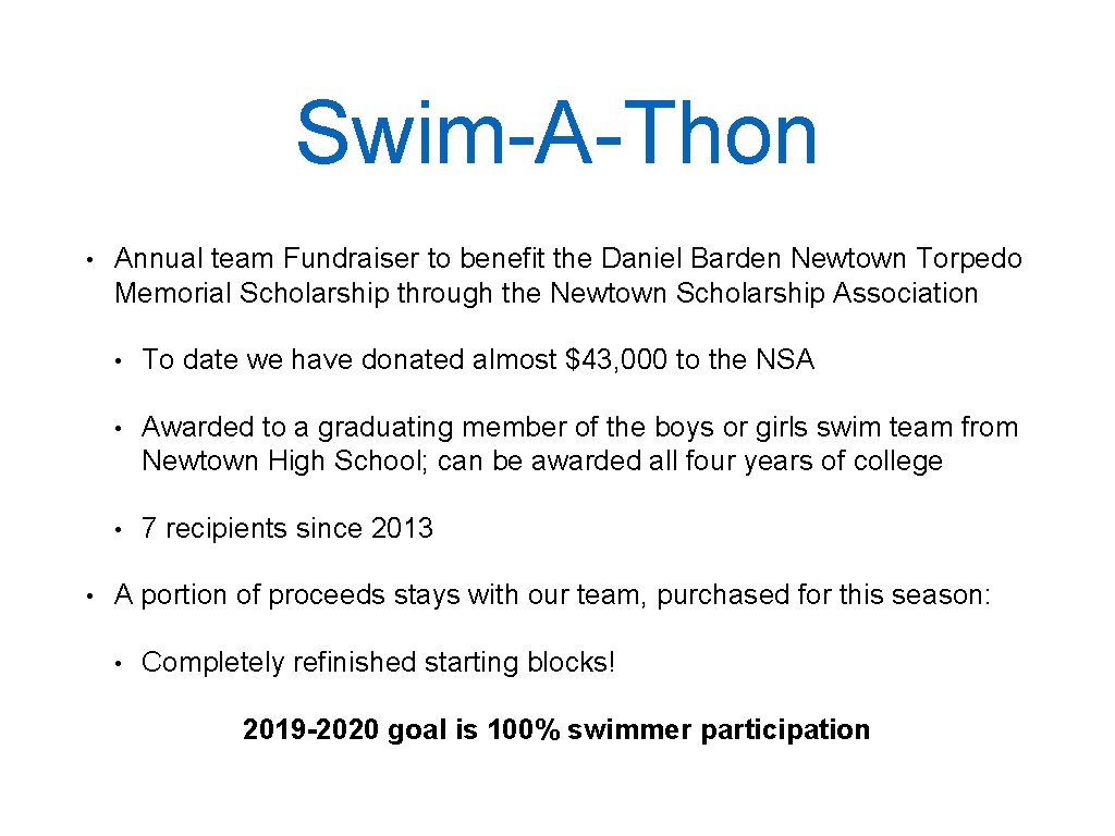 Swim-A-Thon • • Annual team Fundraiser to benefit the Daniel Barden Newtown Torpedo Memorial