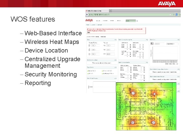 WOS features – Web Based Interface – Wireless Heat Maps – Device Location –