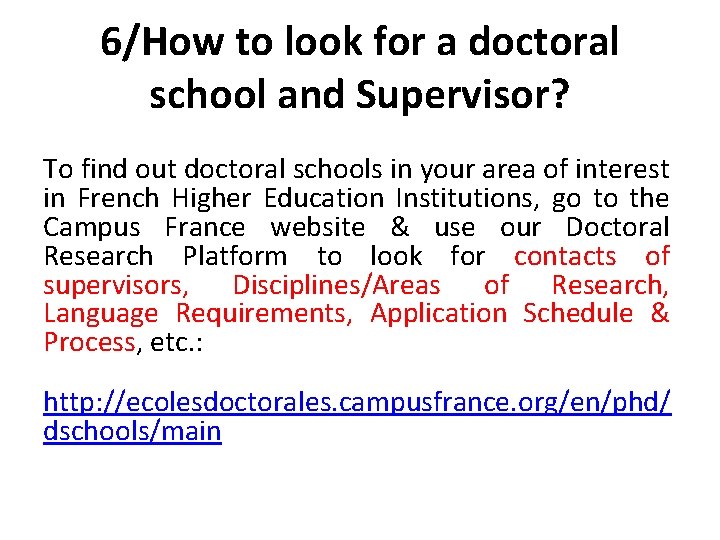 6/How to look for a doctoral school and Supervisor? To find out doctoral schools