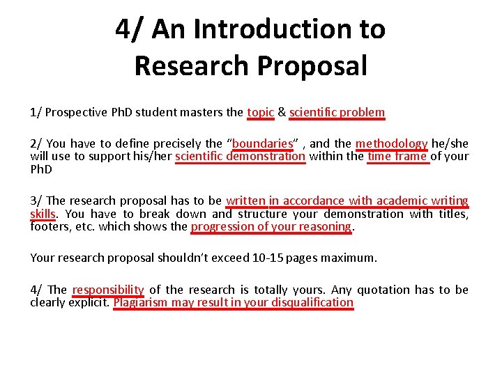 4/ An Introduction to Research Proposal 1/ Prospective Ph. D student masters the topic