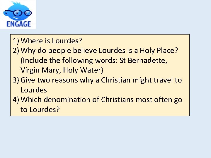 1) Where is Lourdes? 2) Why do people believe Lourdes is a Holy Place?