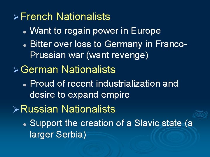 Ø French Nationalists Want to regain power in Europe l Bitter over loss to