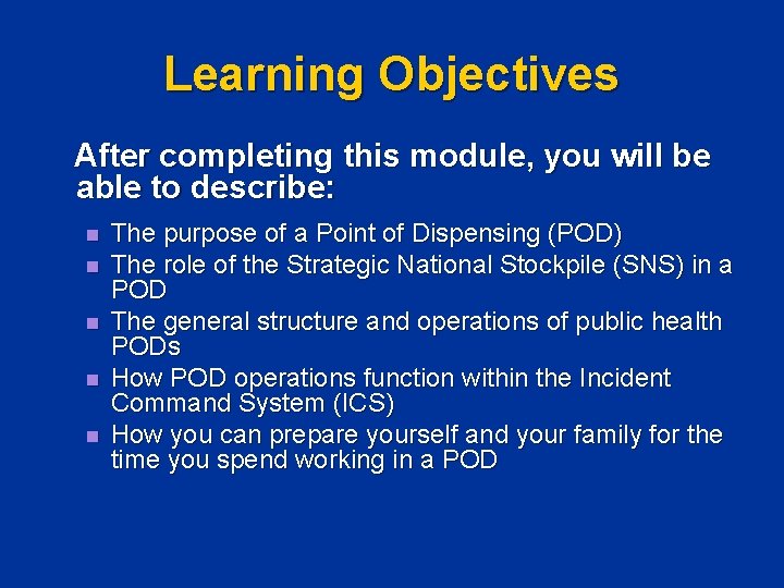 Learning Objectives After completing this module, you will be able to describe: n n Learning Objectives After completing this module, you will be able to describe: n n