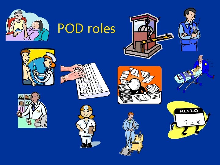 POD roles POD roles